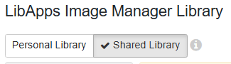Screenshot of a user interface showing a tab selection for LibApps Image Manager Library with two tabs labeled Personal Library and Shared Library. The Shared Library tab is active, indicated by a checkmark and darker shading.